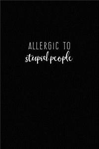 Allergic to Stupid People