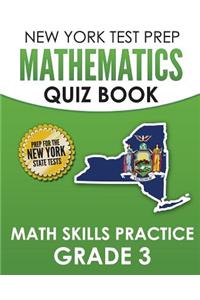 NEW YORK TEST PREP Mathematics Quiz Book Math Skills Practice Grade 3