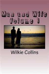 Man and Wife Volume 1