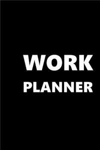 2019 Weekly Planner Work Planner 134 Pages