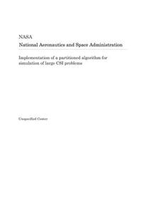 Implementation of a Partitioned Algorithm for Simulation of Large Csi Problems