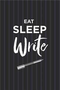 Eat Sleep Write Notebook