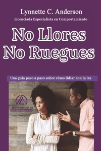 No Llores, No Ruegues