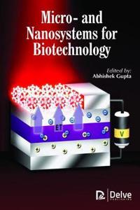 Micro- And Nanosystems for Biotechnology