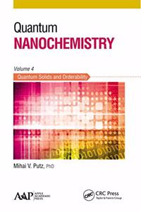 Quantum Nanochemistry, Volume Four