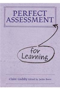 Perfect Assessment (for Learning)
