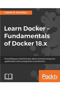 Learn Docker - Fundamentals of Docker 18.x