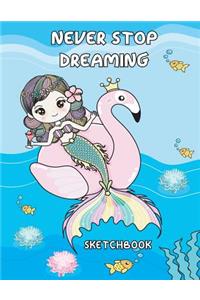 Never Stop Dreaming