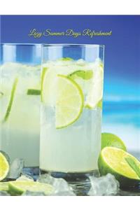 Lazy Summer Days Refreshment