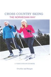 Cross Country Skiing -- The Norwegian Way