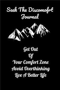 Seek the Discomofrt Journal