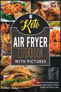 Keto Air Fryer Cookbook with Pictures