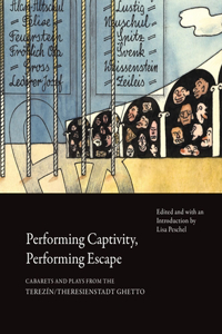 Performing Captivity, Performing Escape