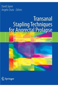 Transanal Stapling Techniques for Anorectal Prolapse