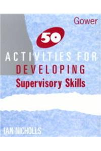 50 Acts for Developing Supervisory Skills