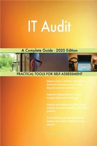 IT Audit A Complete Guide - 2020 Edition