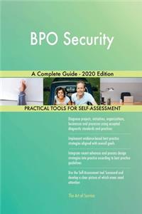 BPO Security A Complete Guide - 2020 Edition