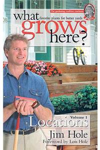 What Grows Here? Locations