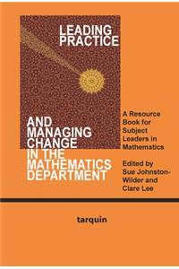 Leading Practice and Managing Change in the Mathematics Department