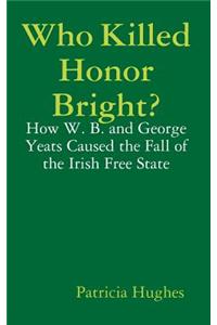 Who Killed Honor Bright?