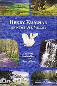 Henry Vaughan and the Usk Valley