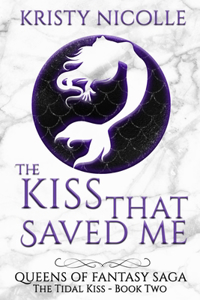 Kiss That Saved Me