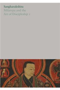 Milarepa and the Art of Discipleship I