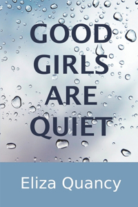 GOOD GIRLS ARE QUIET