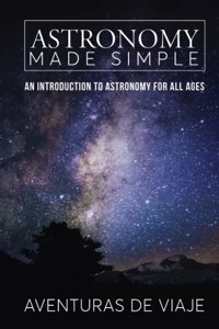 Astronomy Made Simple