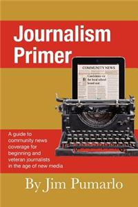 Journalism Primer