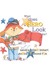What Does A Hero Look Like?