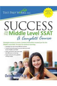 Success on the Middle Level SSAT: A Complete Course