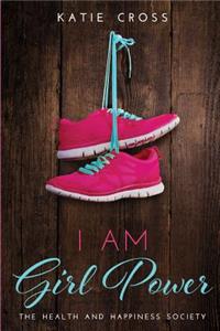 I Am Girl Power
