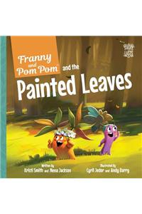 Franny and Pom Pom and the Painted Leaves