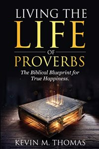 Living the Life of Proverbs