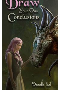 Draw Your Own Conclusions Doodle Pad