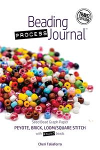 Beading Process Journal Travel Edition