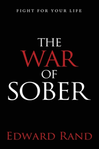 War of Sober: Fight for Your Life