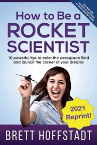 How To Be a Rocket Scientist