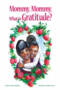 Mommy, Mommy What is Gratitude?