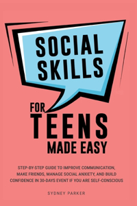 Social Skills for Teens Made Easy
