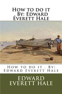 How to do it . By