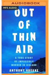 Out of Thin Air