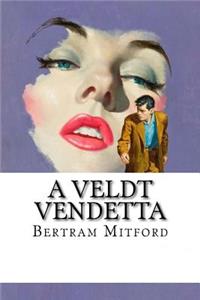 A Veldt Vendetta