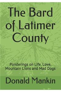 The Bard of Latimer County