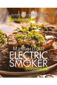 Masterbuilt Electric Smoker Cookbook