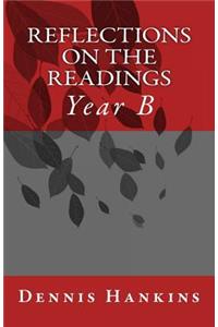 Reflections on the Readings, Year B