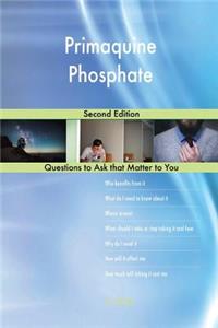 Primaquine Phosphate; Second Edition