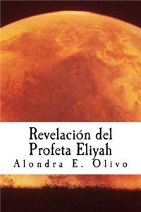 Revelacion del Profeta Eliyah
