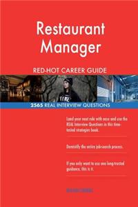 Restaurant Manager RED-HOT Career Guide; 2565 REAL Interview Questions